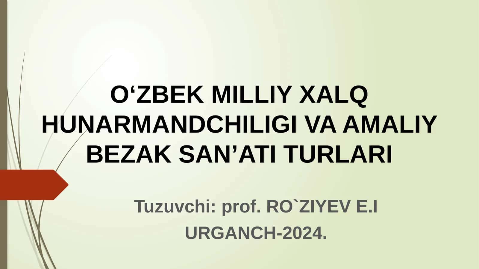 O‘ZBEK MILLIY XALQ HUNARMANDCHILIGI VA AMALIY BEZAK SAN’ATI TURLARI