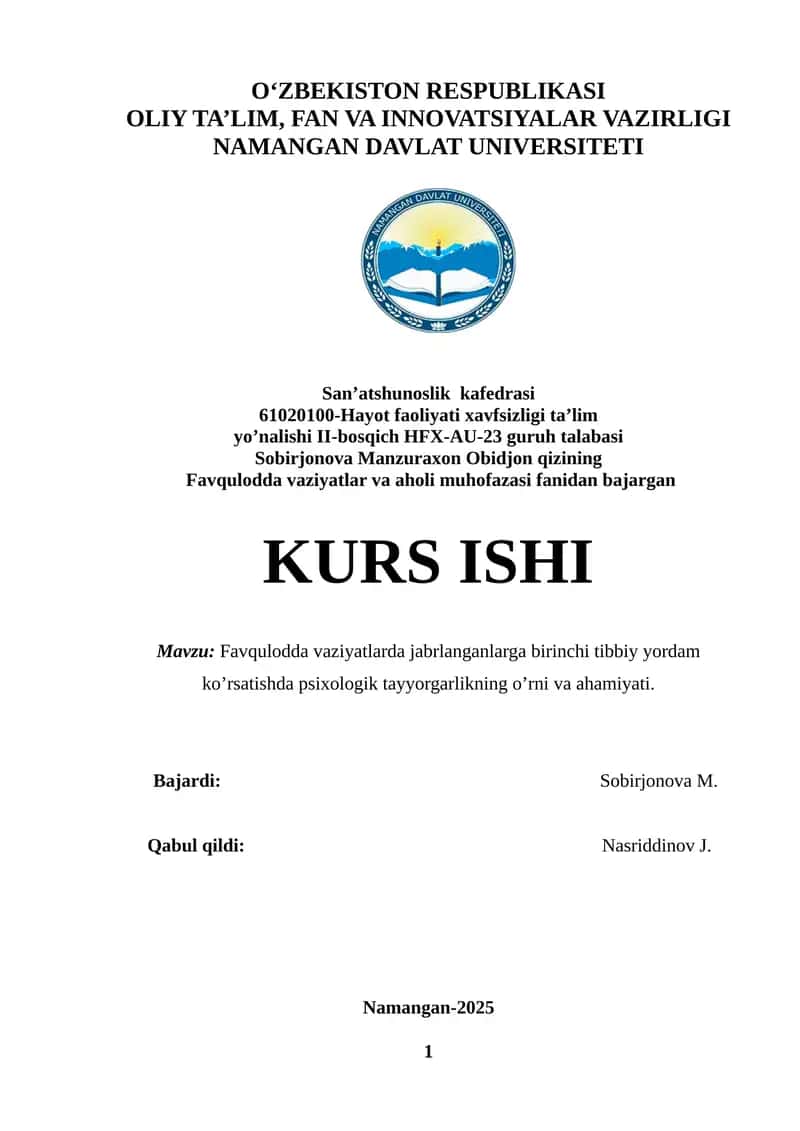 Favqulodda vaziyatlarda jabrlanganlarga birinchi tibbiy yordam ko’rsatishda psixologik tayyorgarlikning o’rni va ahamiyati