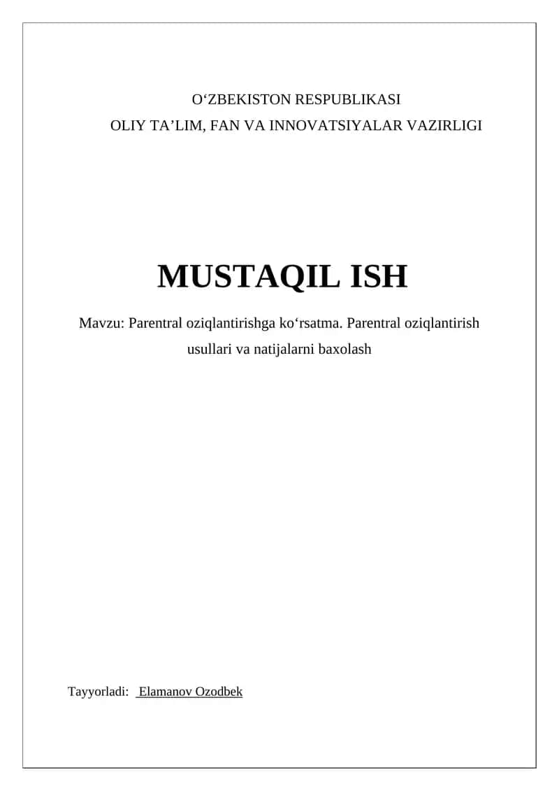 Parentral oziqlantirishga ko‘rsatma. Parentral oziqlantirish usullari va natijalarni baxolash