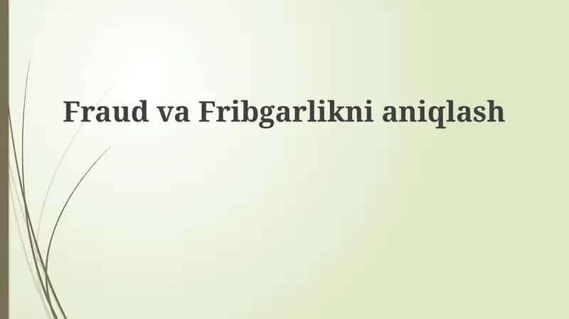 Firibgarlik va korrupsiyani aniqlash