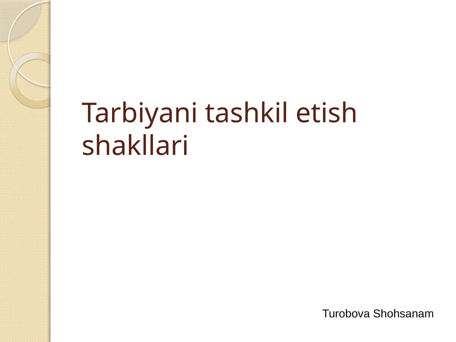 Tarbiyanitashkiletish shakllari