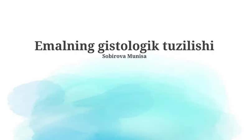 Emalning gistologik tuzilishi