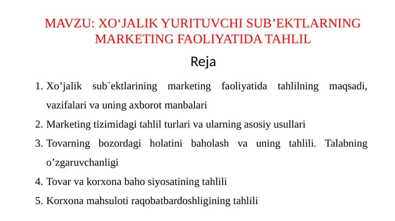 XO‘JALIK YURITUVCHI SUB’EKTLARNING MARKETING FAOLIYATIDA TAHLIL