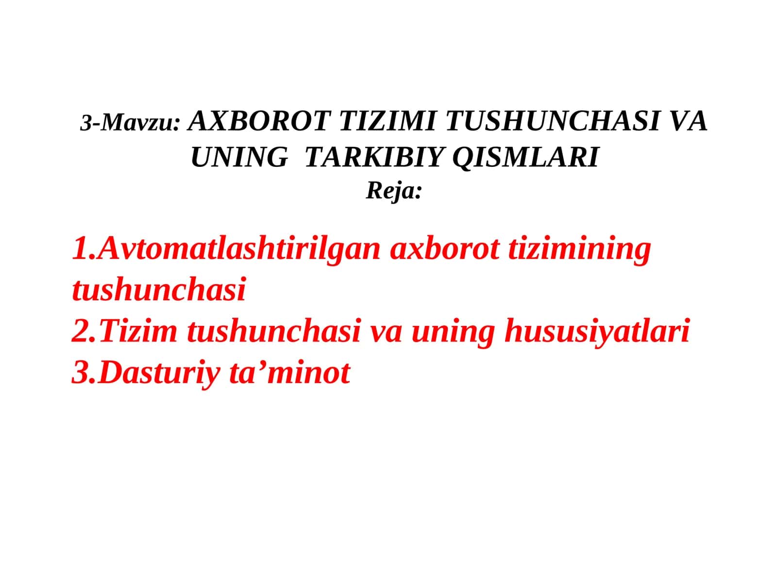 AXBOROT TIZIMI TUSHUNCHASI VA UNINGTARKIBIY QISMLARI