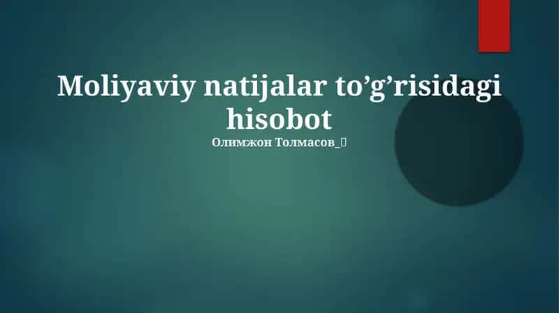 Moliyaviy natijalar to’g’risidagi hisobot