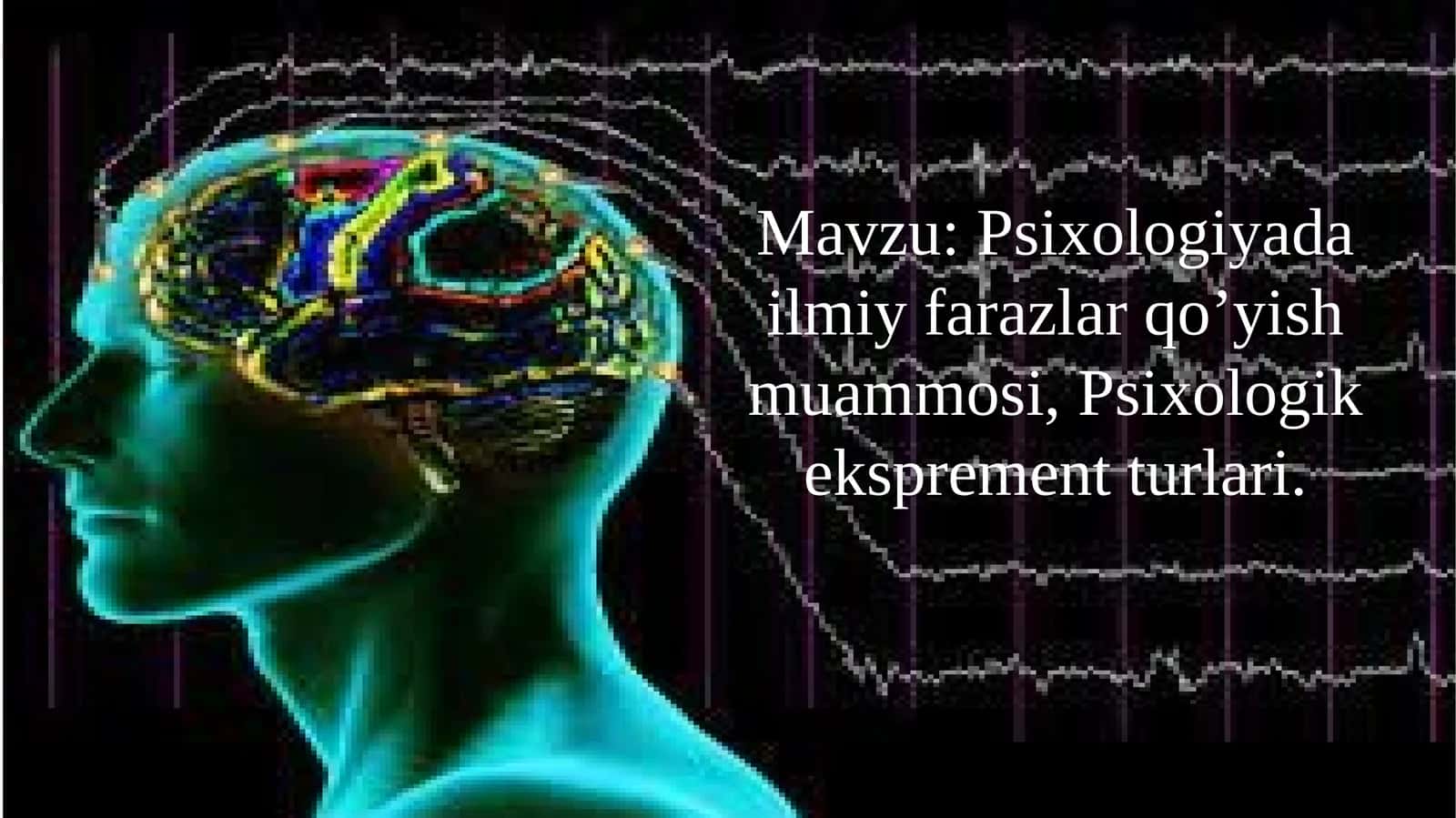 Psixologiyada ilmiy farazlar qo’yish muammosi, Psixologik eksprement turlari