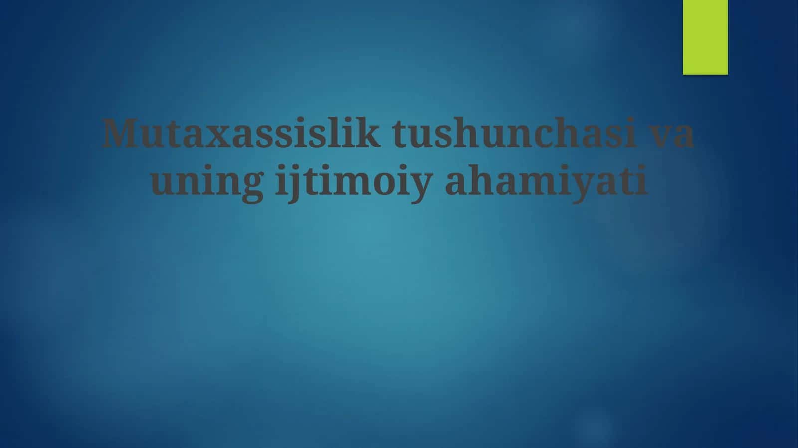 Ixtisoslashuvning mohiyati