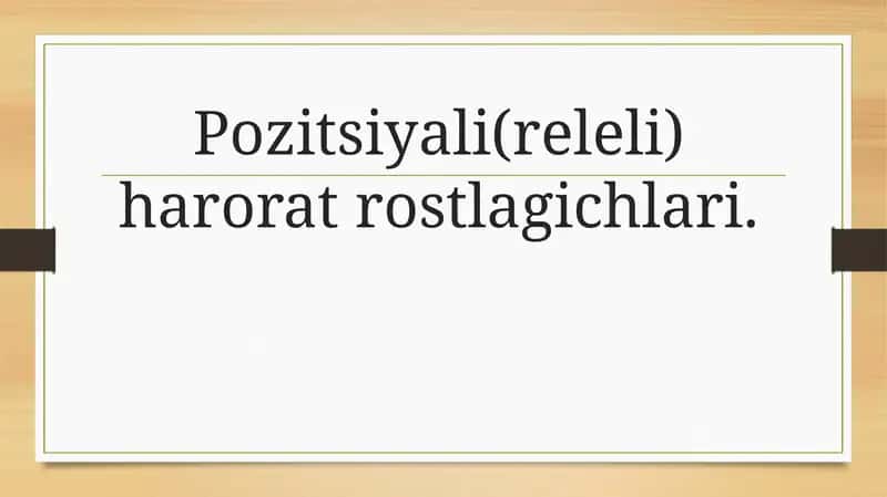 Pozitsiyali(releli) harorat rostlagichlari