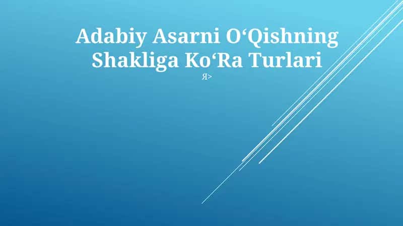Adabiy Asarni OʻQishning Shakliga KoʻRa Turlari