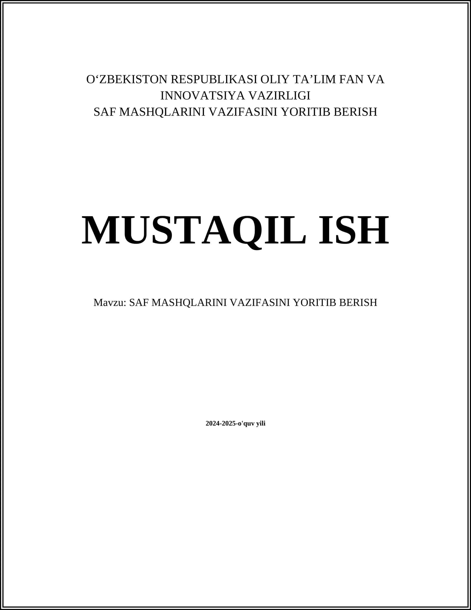 SAF MASHQLARINI VAZIFASINI YORITIB BERISH
