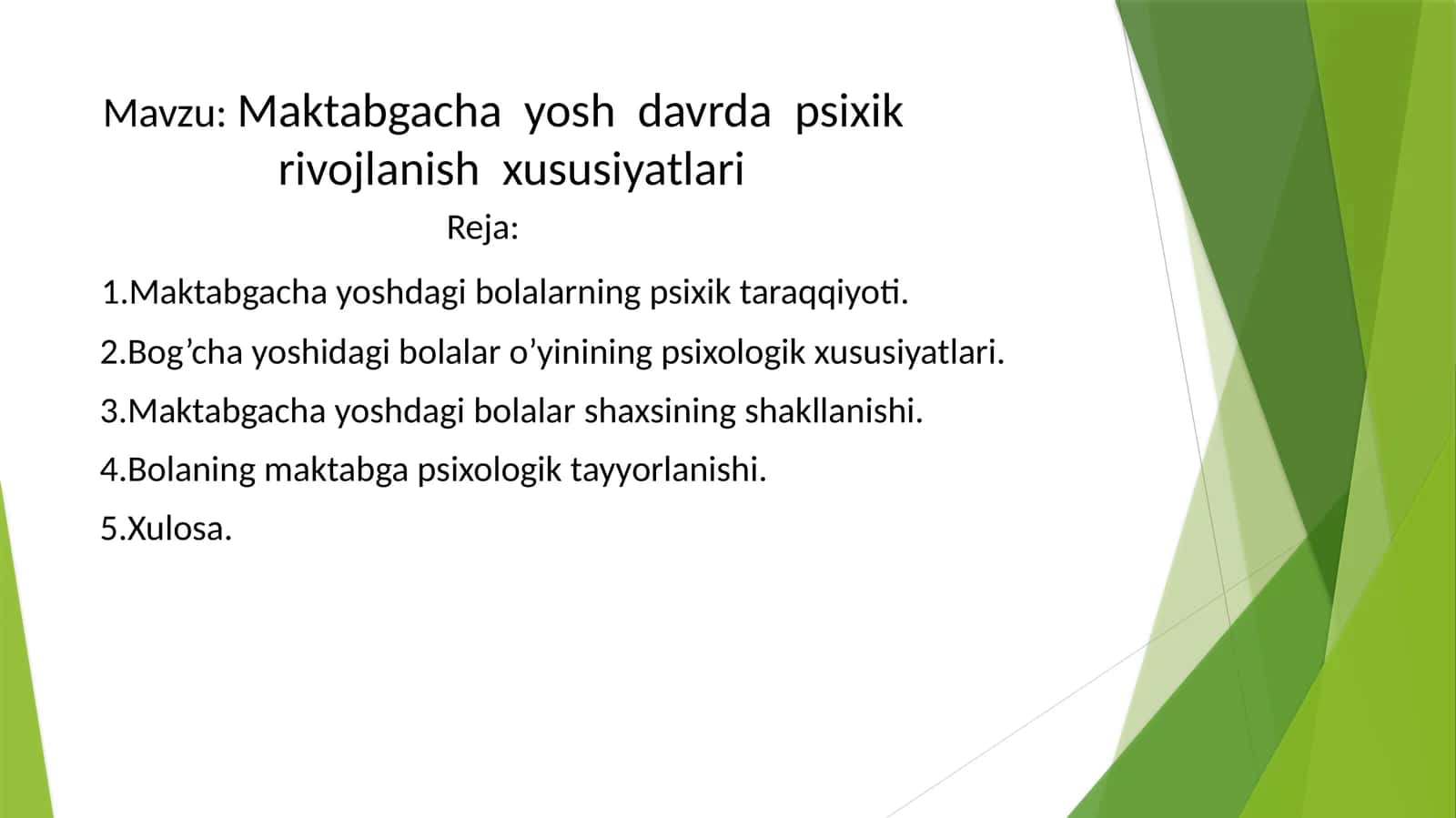 Maktabgacha yoshdavri psixologik rivojlanish xususiyatlari