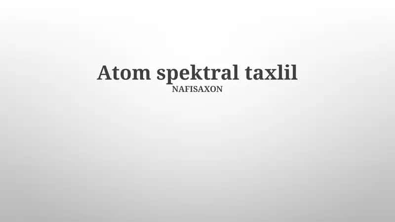 Atom spektral taxlil