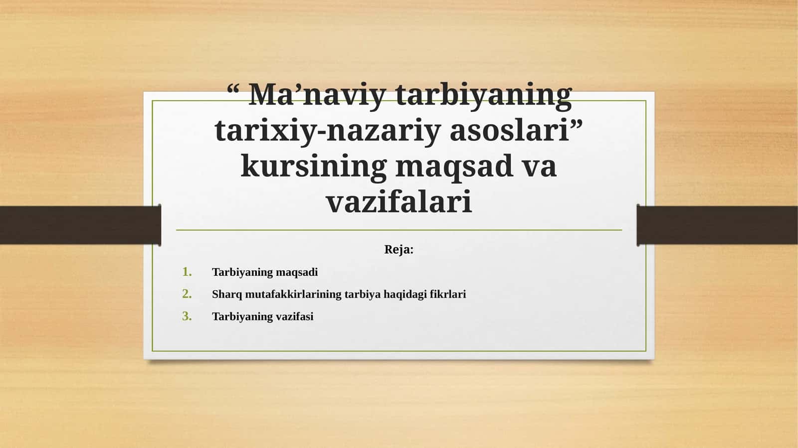 Ma’naviy tarbiyaning tarixiy-nazariy asoslari” kursining maqsad va vazifalari