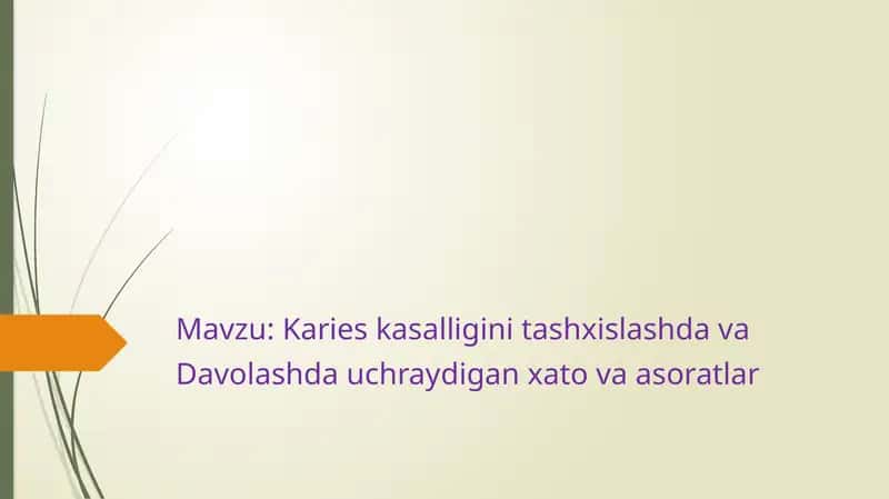Karies kasalligini tashxislash va davolashda uchraydigan xato va asoratlar
