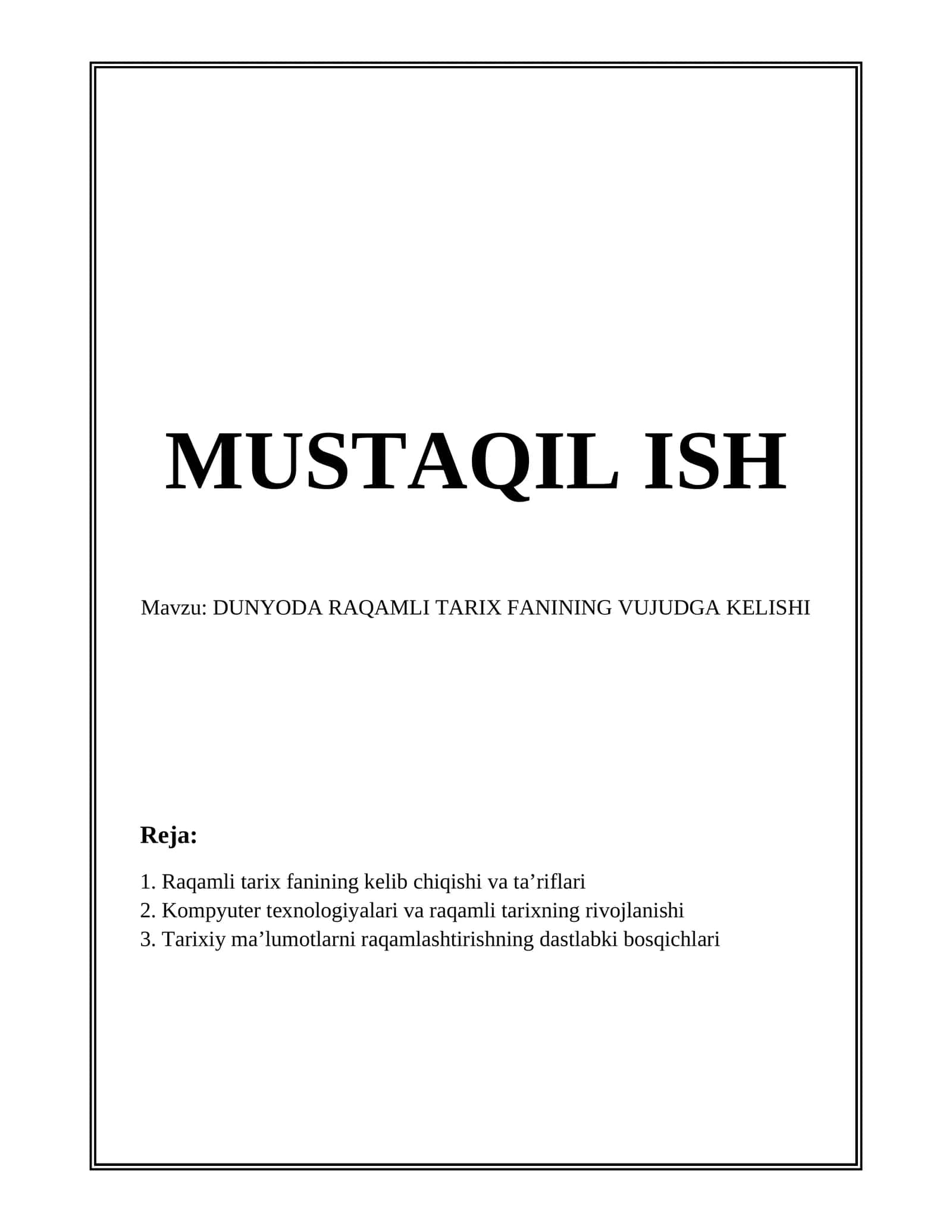 DUNYODA RAQAMLI TARIX FANINING VUJUDGA KELISHI