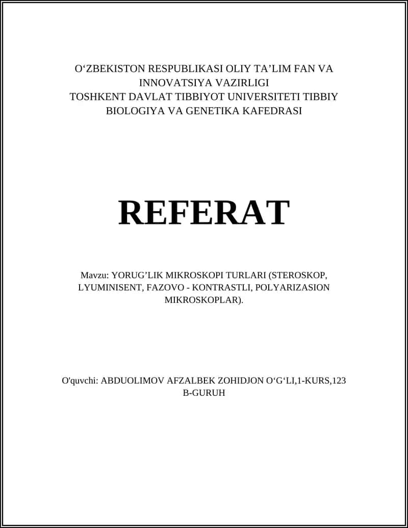 YORUG’LIK MIKROSKOPI TURLARI (STEROSKOP, LYUMINISENT, FAZOVO - KONTRASTLI, POLYARIZASION MIKROSKOPLAR)