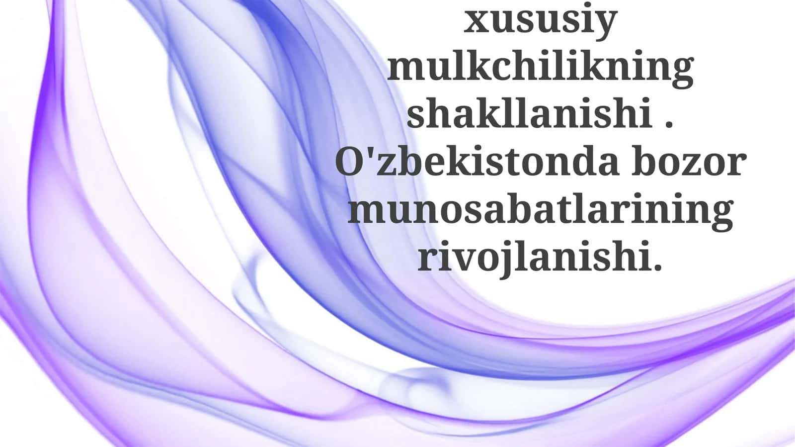 O'zbekistonda Xususiy Mulkiyning Shaklalanishi