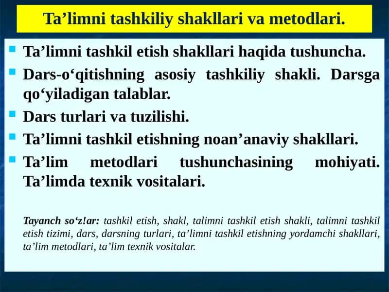 Ta’limni tashkil etishshakllarihaqida tushuncha