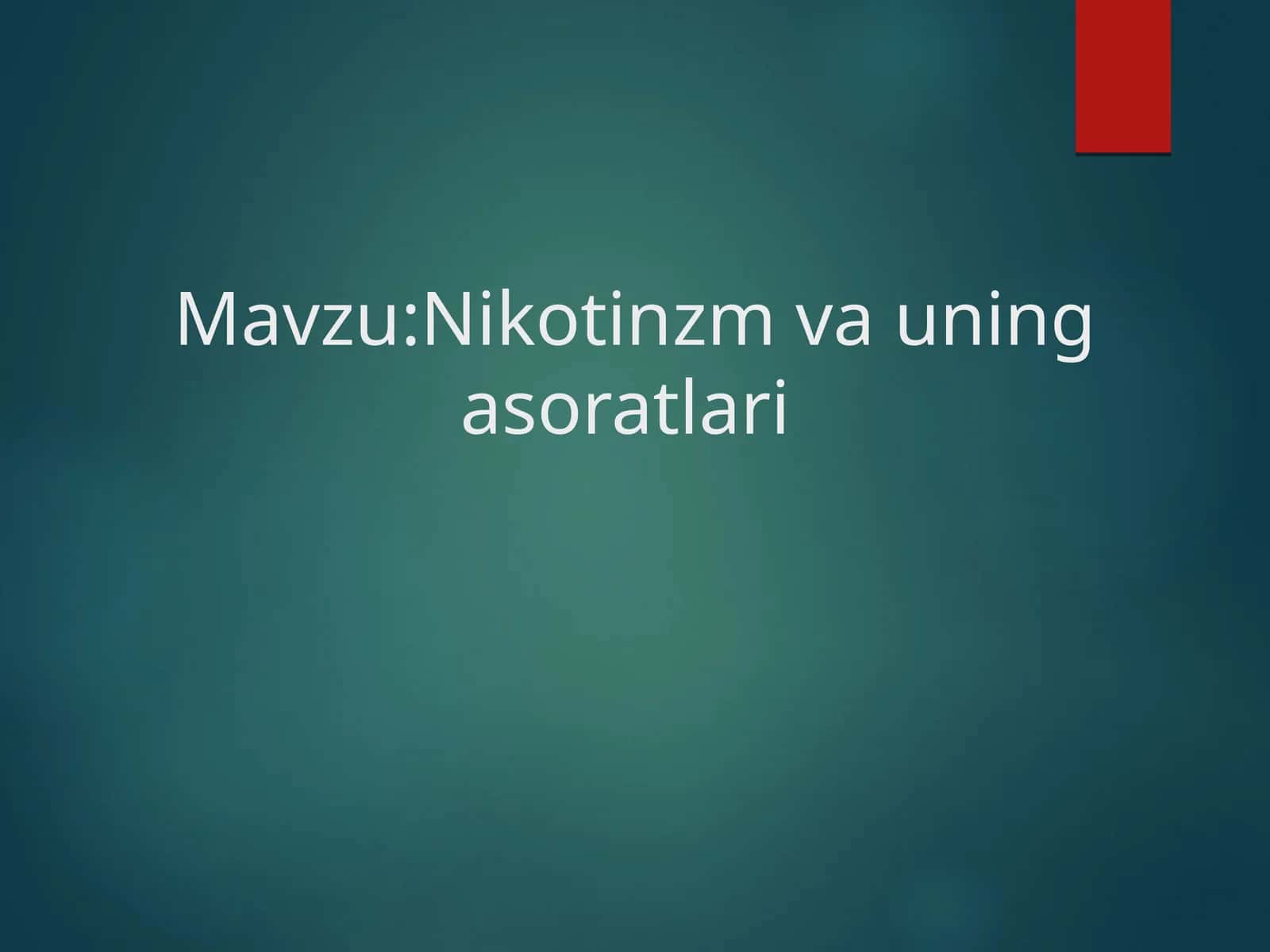 Nikotinzm va uning asoratlari