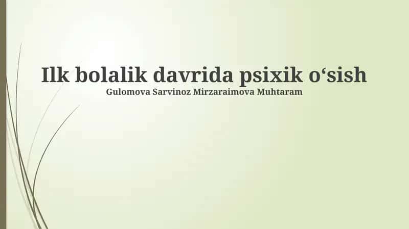 Ilk bolalik davrida psixik oʻsish