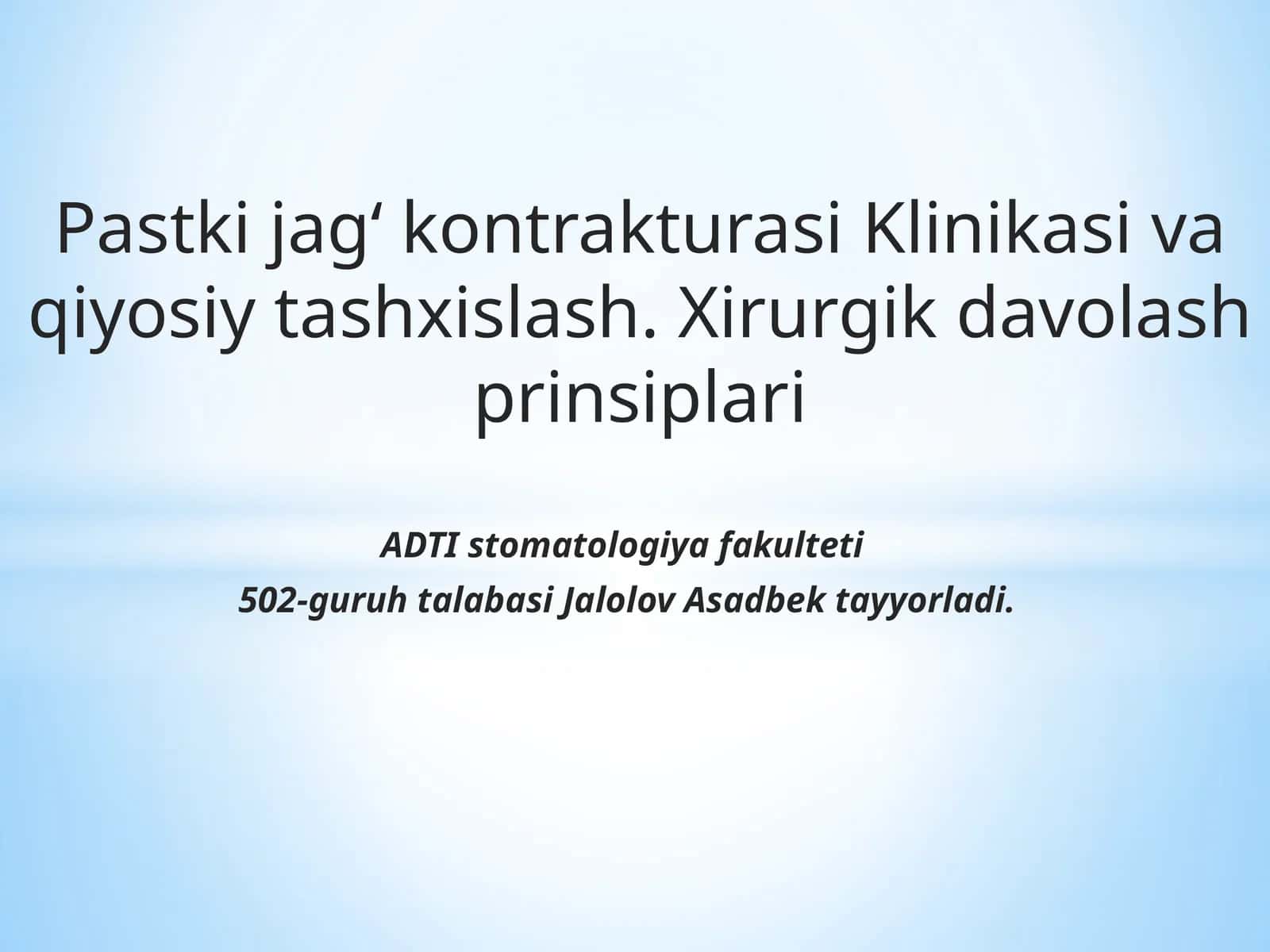 Pastki jag‘ kontrakturasi Klinikasi va qiyosiy tashxislash. Xirurgik davolash prinsiplari