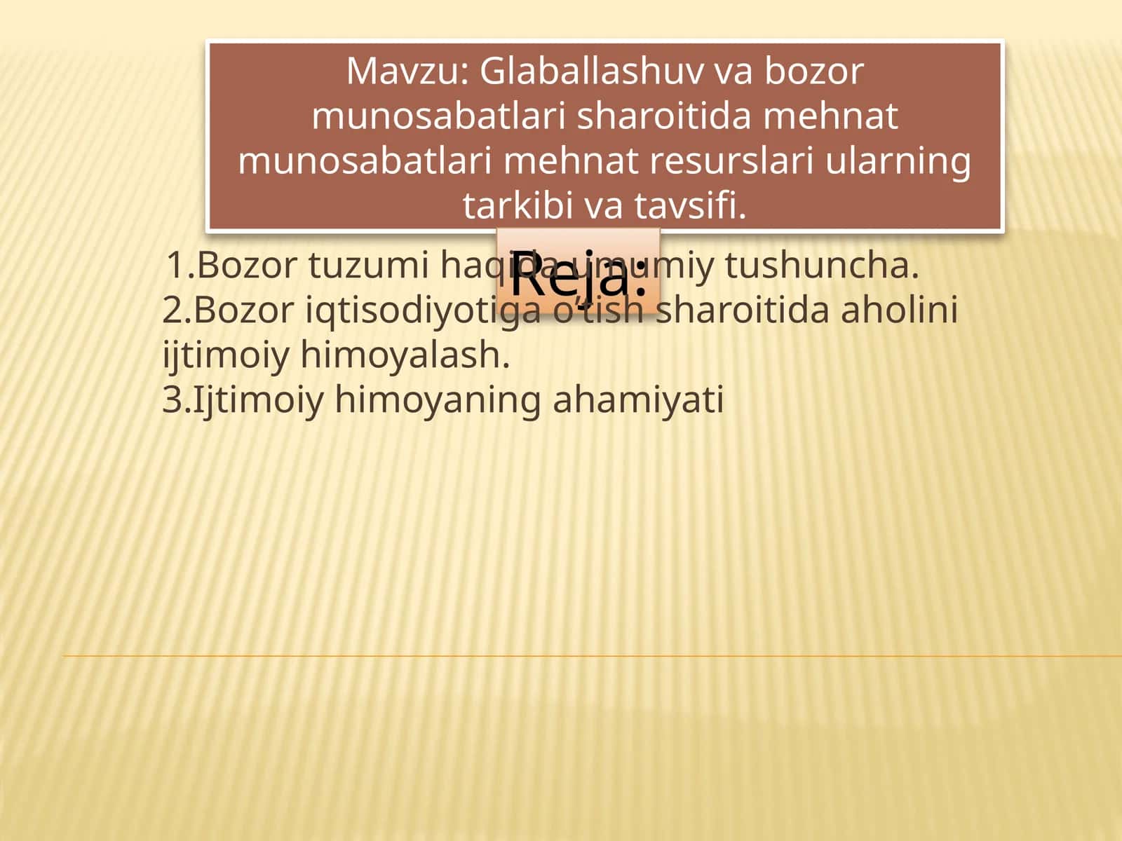 Glaballashuv va bozor munosabatlari sharoitida mehnat munosabatlari mehnat resurslariularningtarkibi