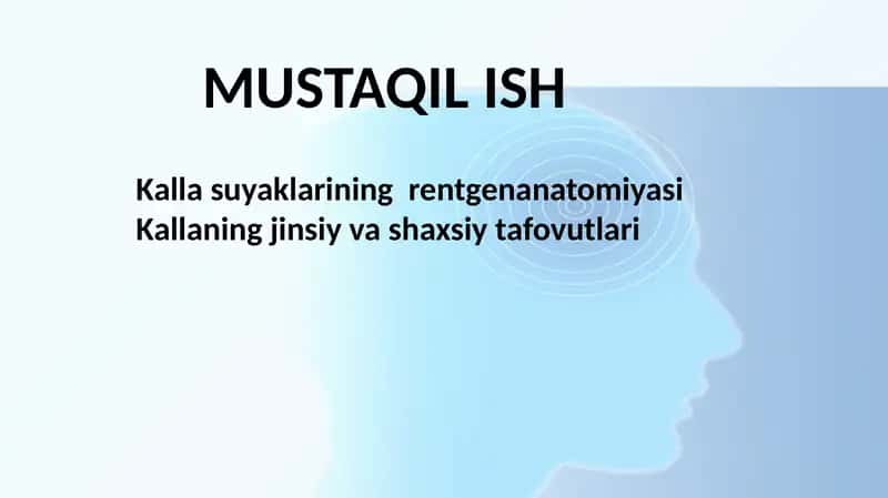 Kalla suyaklarining rentgenanatomiyasi Kallaning jinsiy va shaxsiy tafovutlari