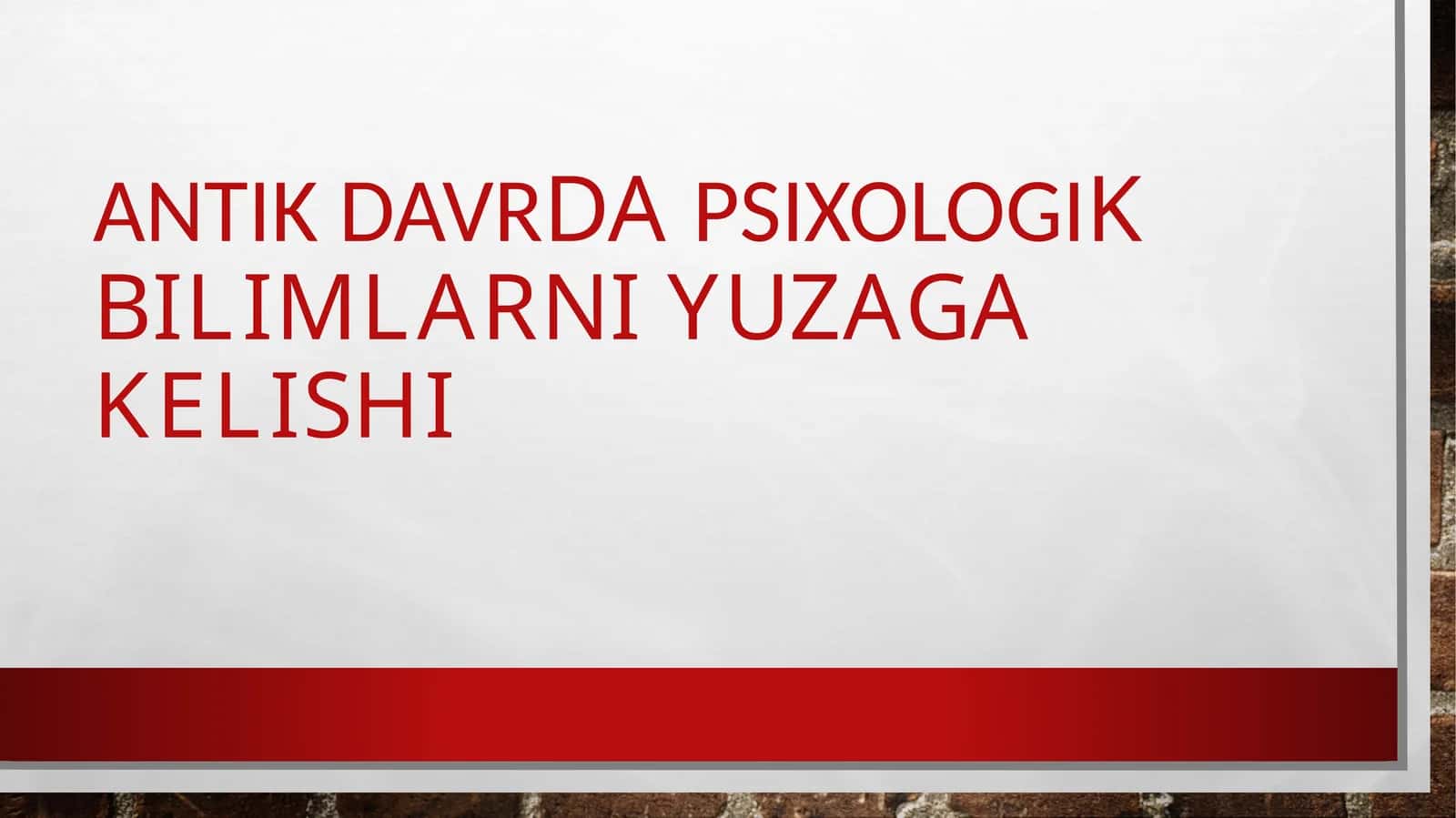 Antik davrda psixologik bilimlarni yuzaga kelishi