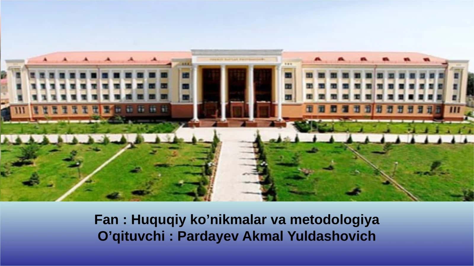 MAVZU (Fan:Huquqiyko’nikmalarvametodologiya)