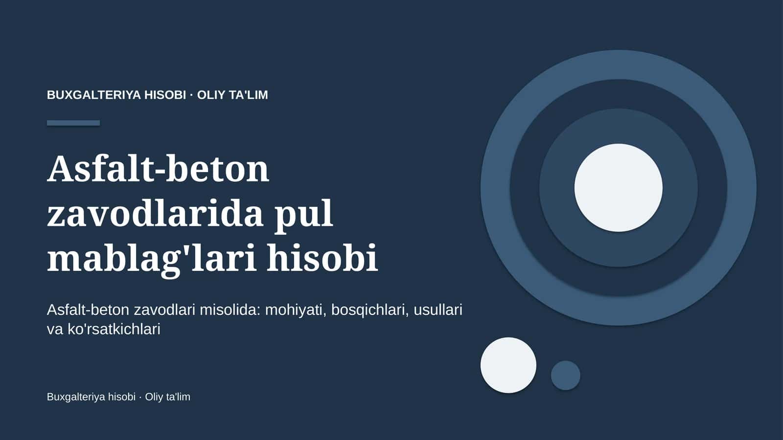 Asfalt-beton zavodlarida pul mablag'lari hisobi