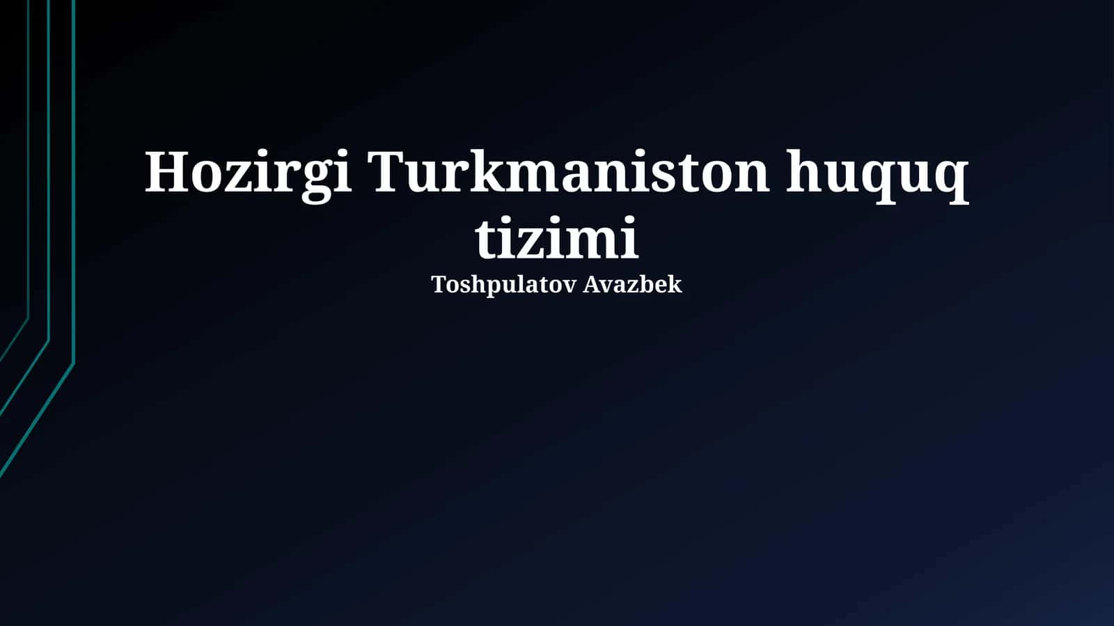 Turkmaniston huquq tizimi