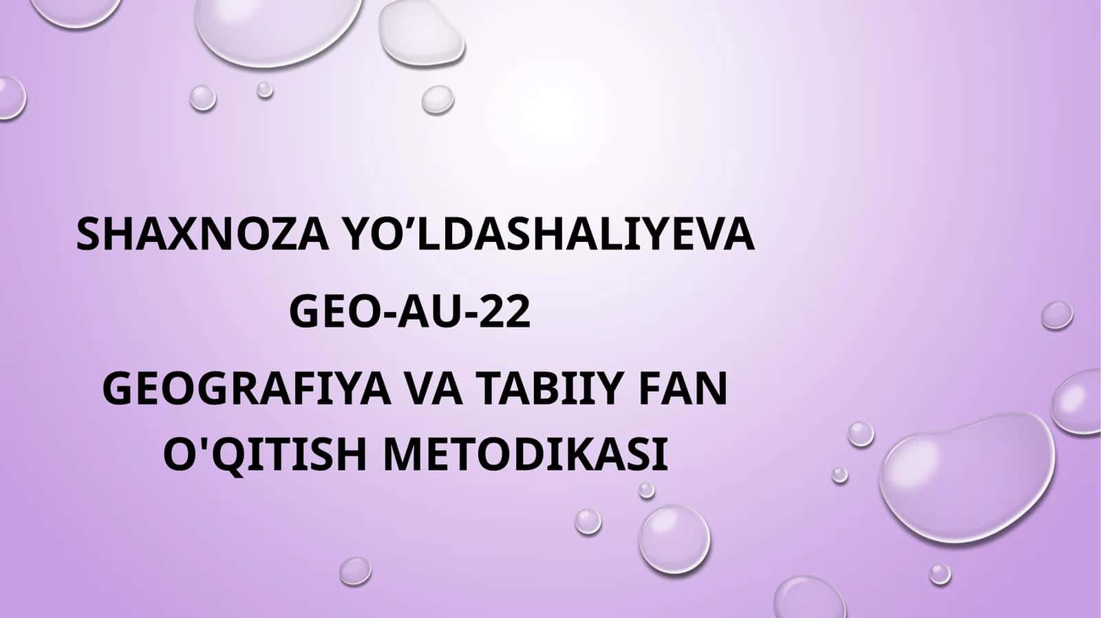 Geografiya va tabiiy fan o'qitish metodikasi