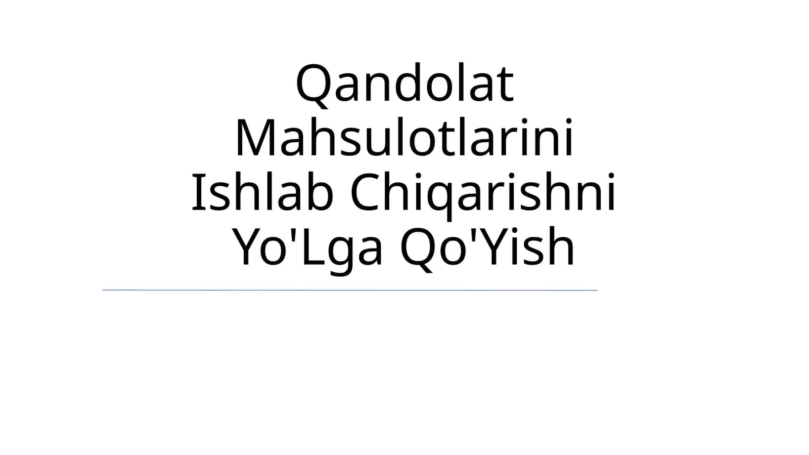 Qandolat Mahsulotlarini Ishlab Chiqarishni Yo'Lga Qo'Yish