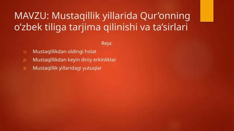 Mustaqillik yillarida Qur’onning o’zbek tilida tarjima qilinishi va ta’sirlari