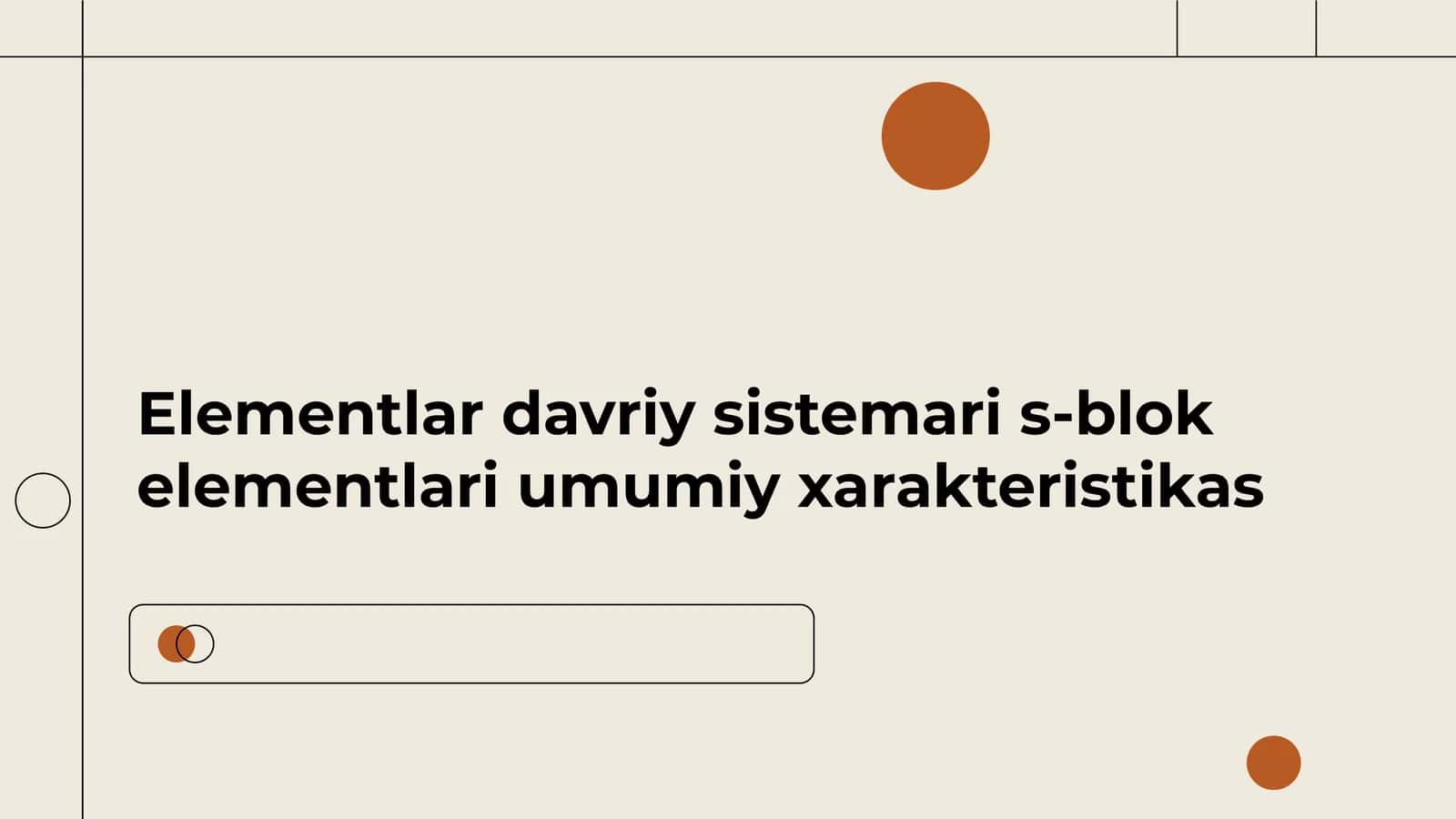Elementlardavriysistemaris-blokelementlariumumiyxarakteristikas