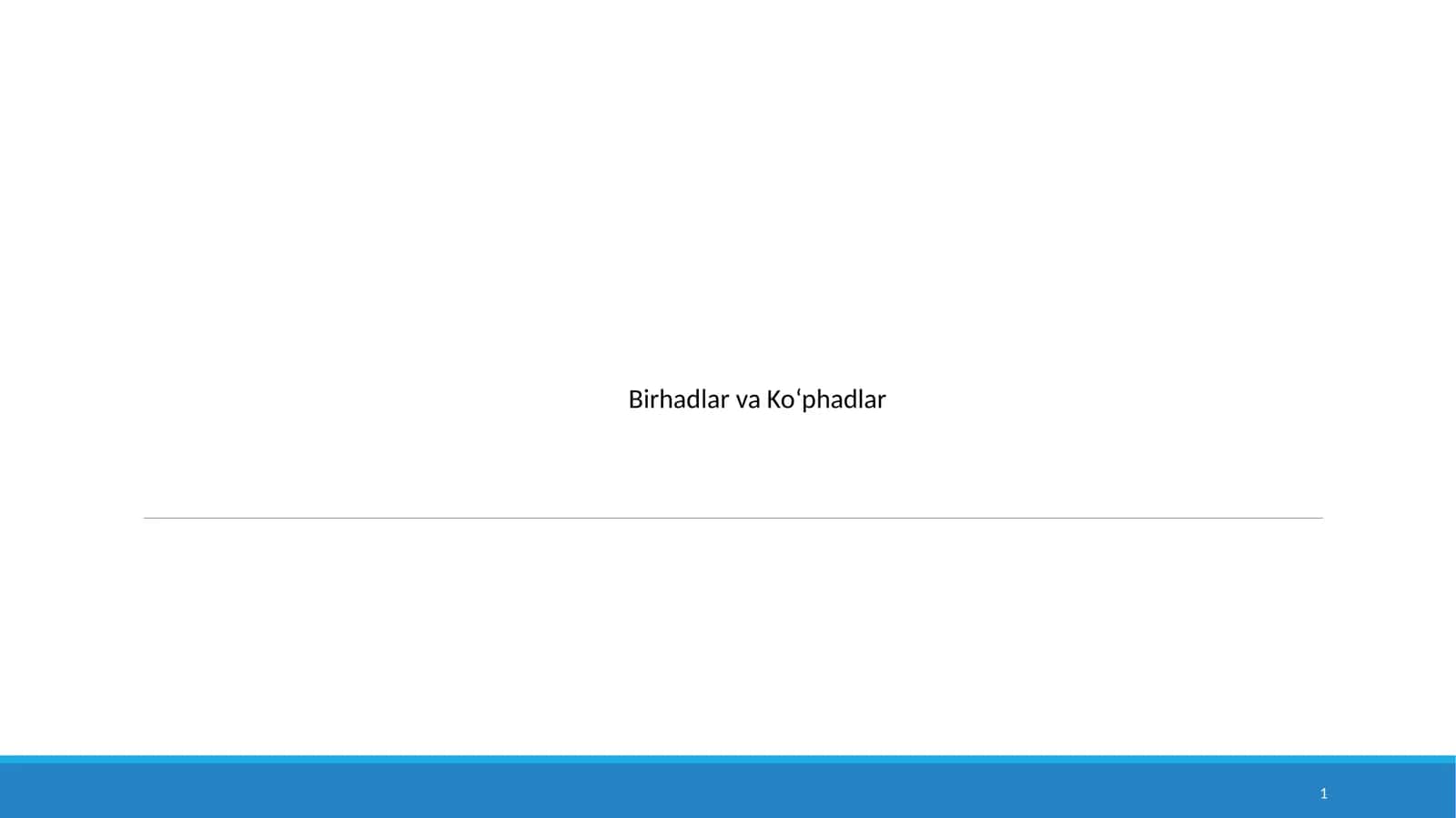 Birhadlar va Ko‘phadlar