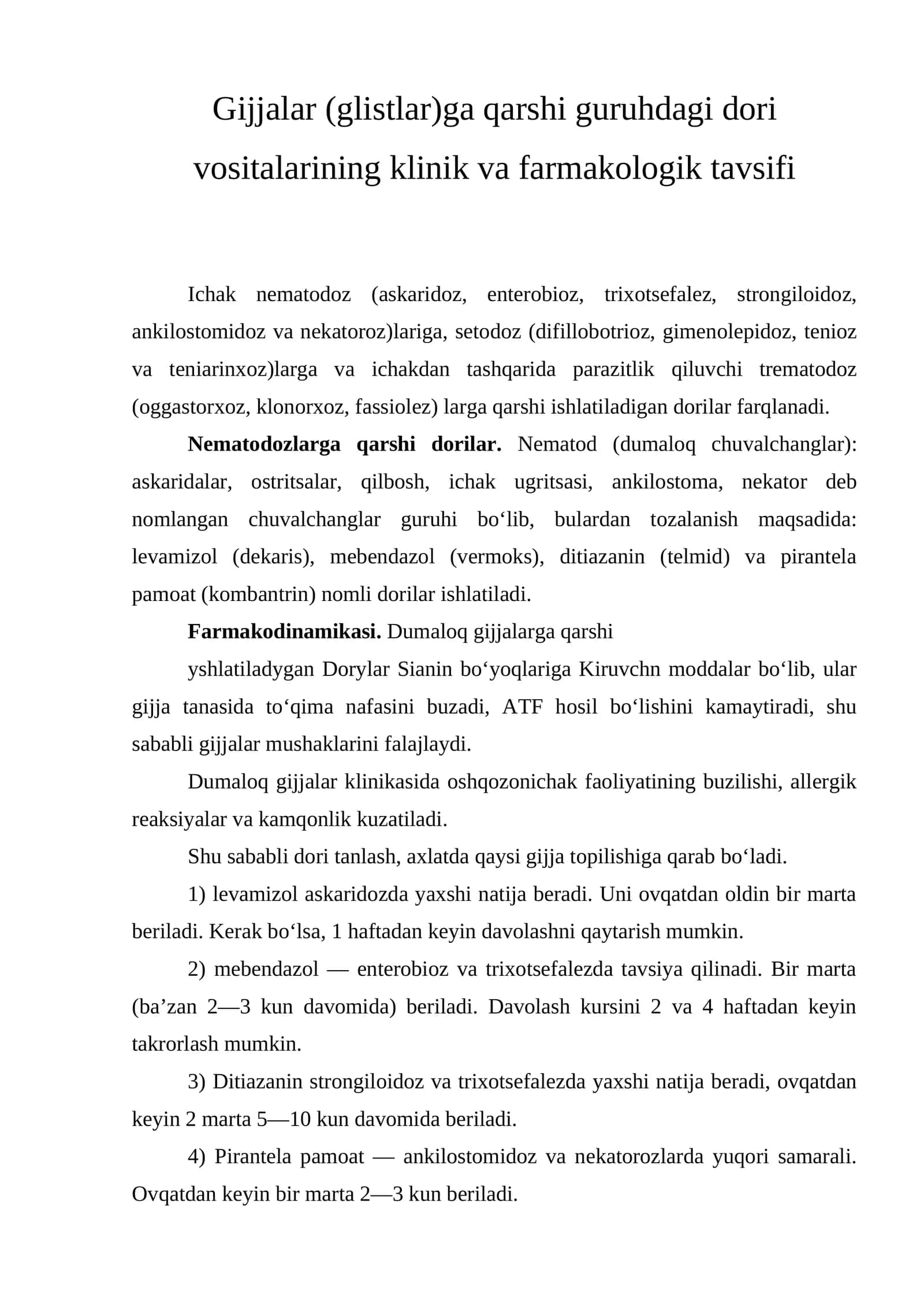 Gijjalar (glistlar)ga qarshi guruhdagi dori vositalarining klinik va farmakologik tavsifi
