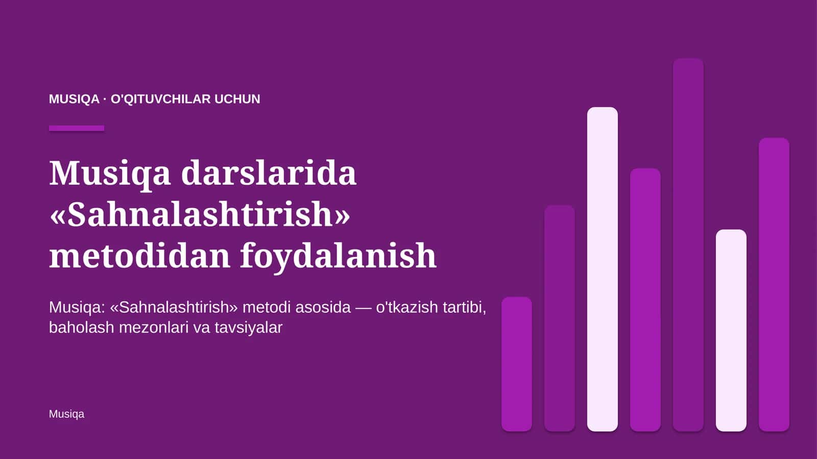 musiqa darslarida sahnalashtirish metodidan foydalanish 4258