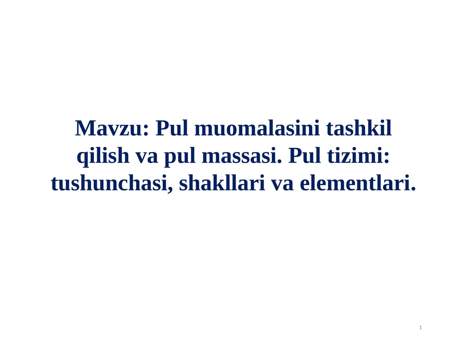 Pul muomalasini tashkil qilish va pul massasi