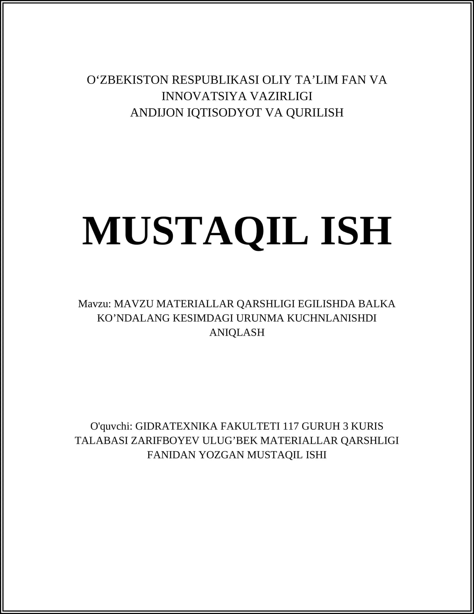 MAVZU MATERIALLAR QARSHLIGI EGILISHDA BALKA KO’NDALANG KESIMDAGI URUNMA KUCHNLANISHDI ANIQLASH