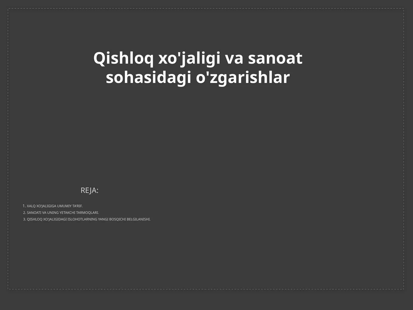 Qishloqxo'jaligi va sanoat sohasidagi o'zgarishlar