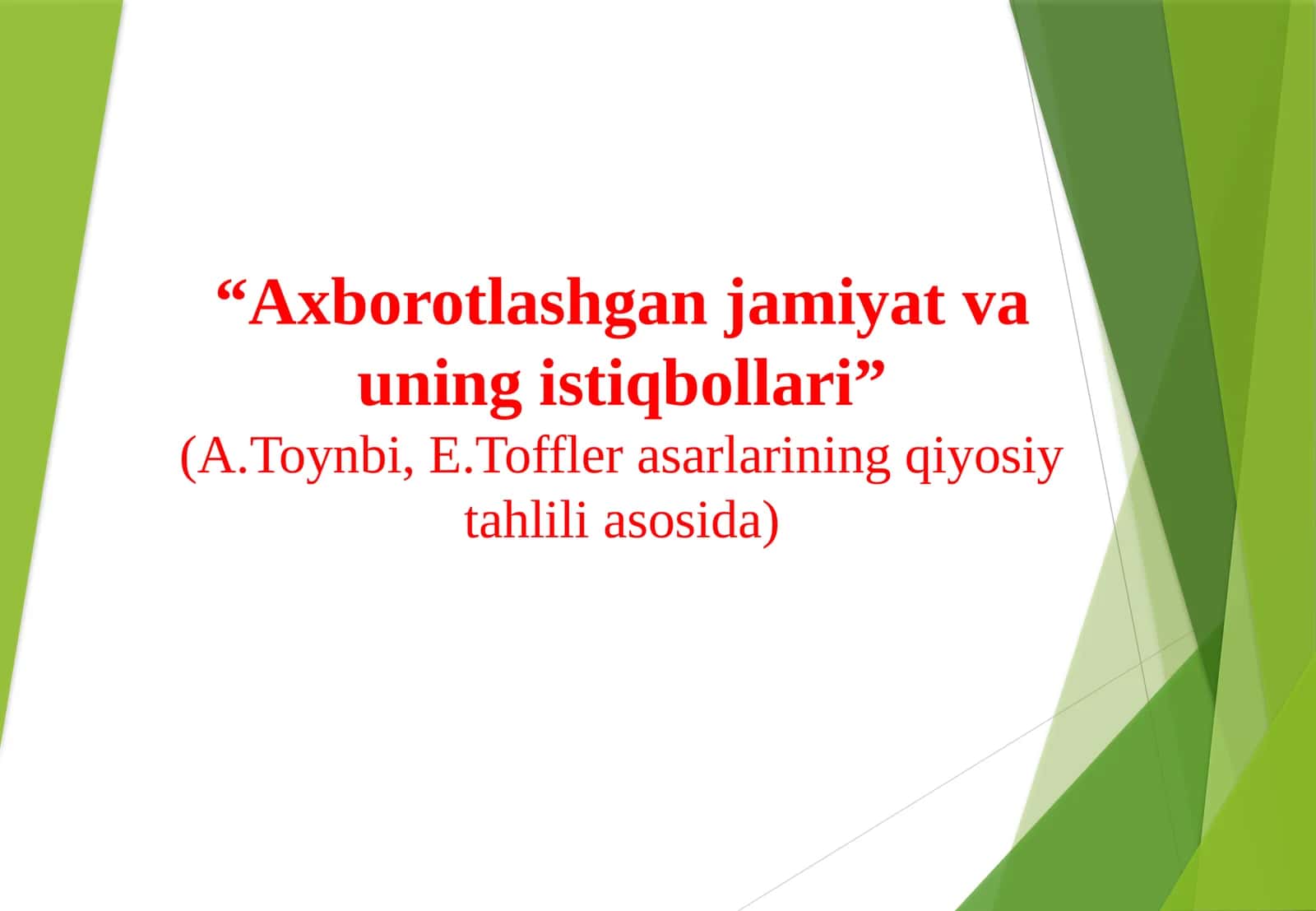 “Axborotlashgan jamiyat va uning istiqbollari”