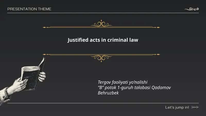 Justified acts in criminal law