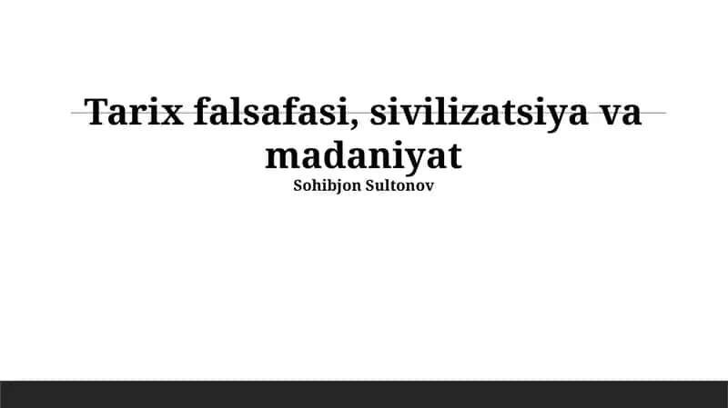 Tarix falsafasi, sivilizatsiya va madaniyat