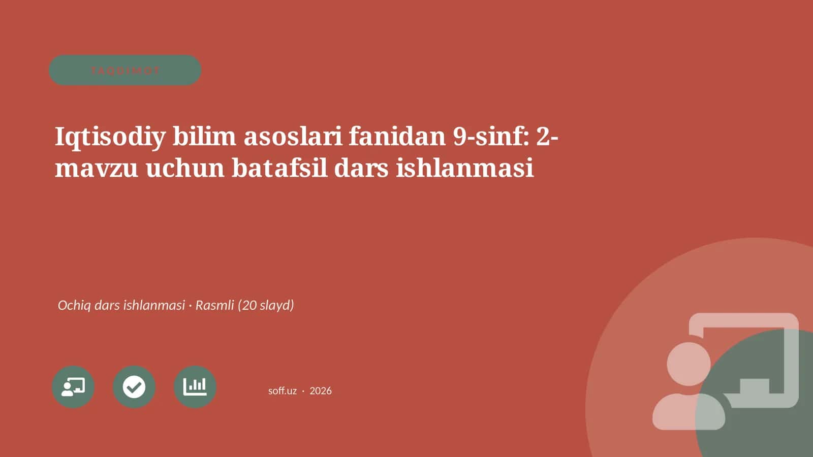 Iqtisodiy bilim asoslari fanidan 9-sinf: 2-mavzu uchun batafsil dars ishlanmasi