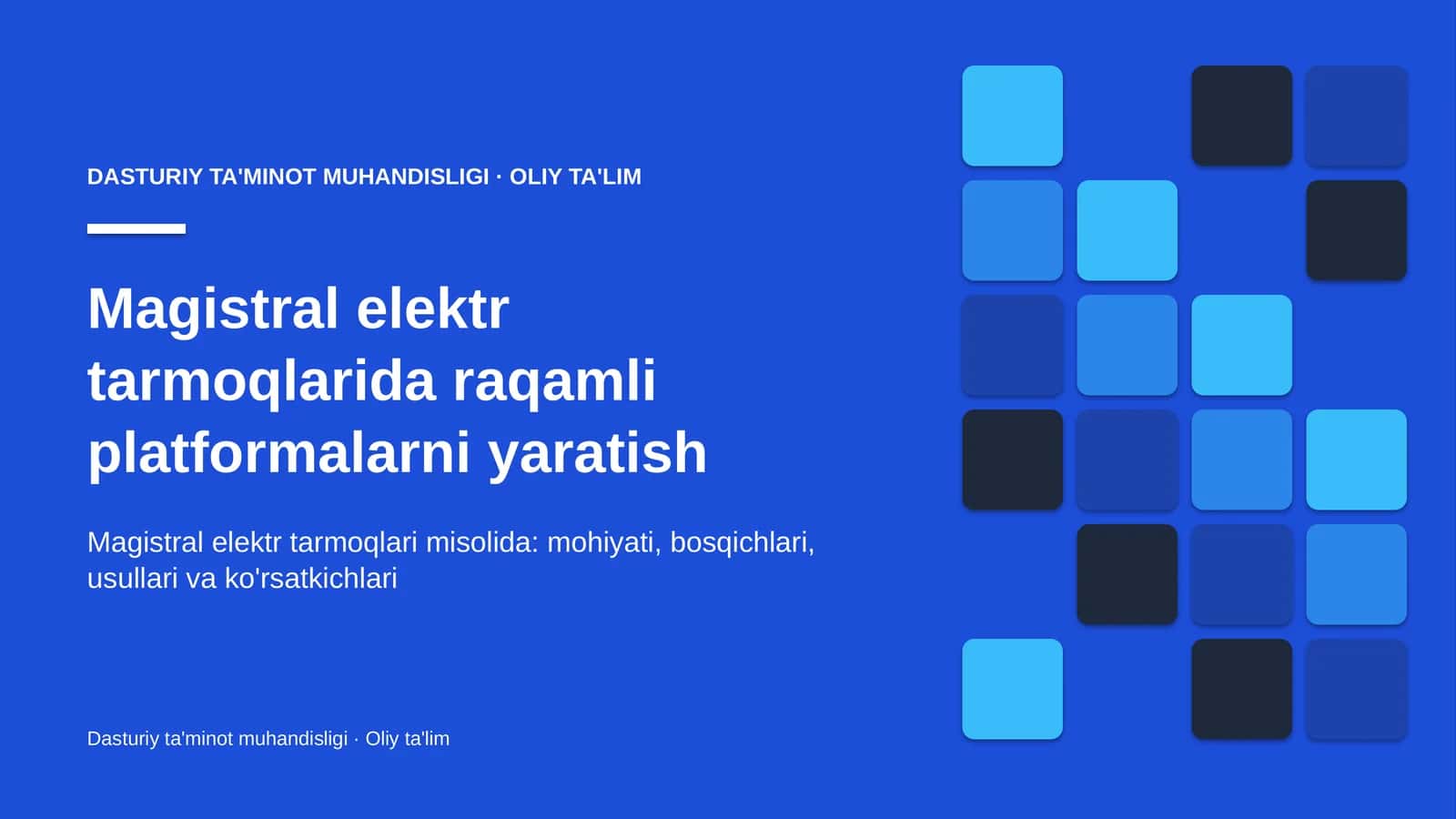 Magistral elektr tarmoqlarida raqamli platformalarni yaratish