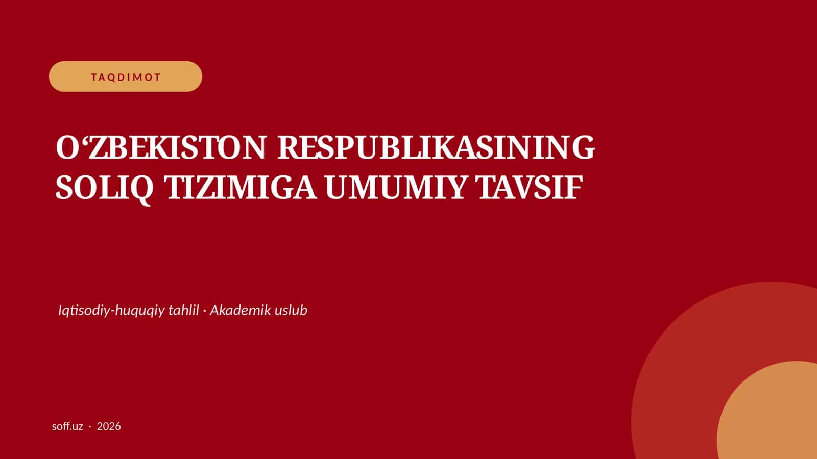 OʻZBEKISTON RESPUBLIKASINING SOLIQ TIZIMIGA UMUMIY TAVSIF
