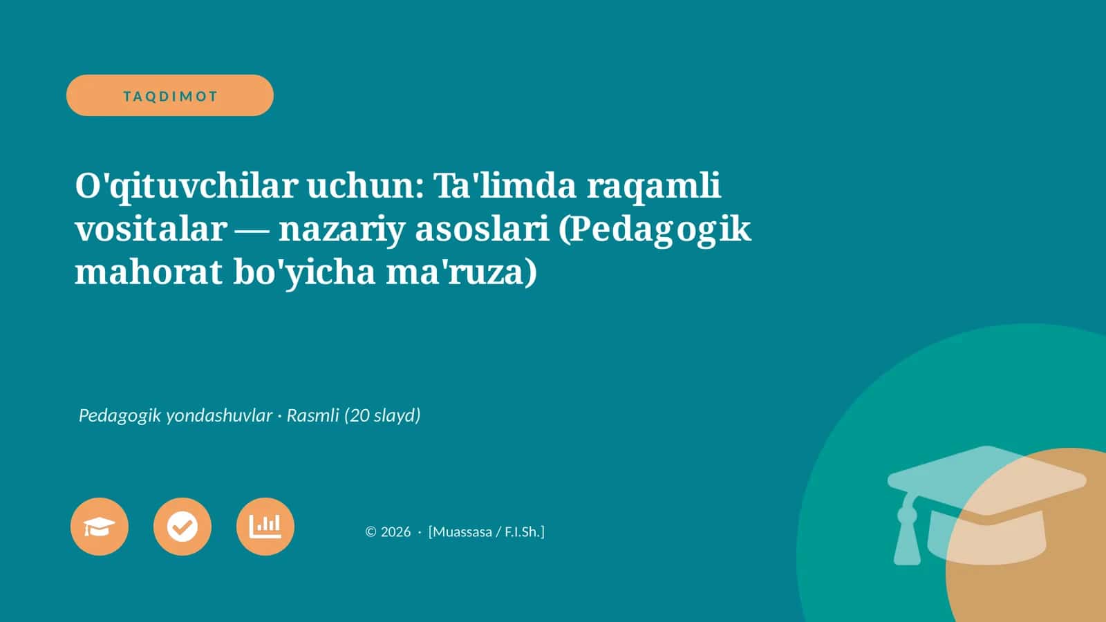 Ta'limda raqamli vositalar — nazariy asoslari (Pedagogik mahorat bo'yicha ma'ruza)