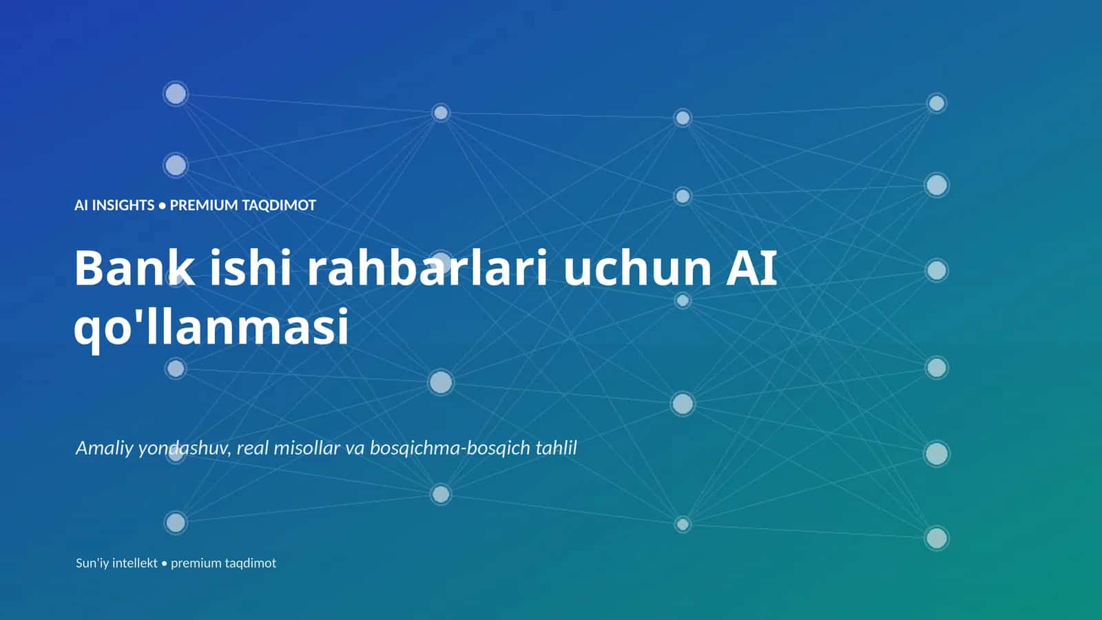 Bank ishi rahbarlari uchun AI qo'llanmasi