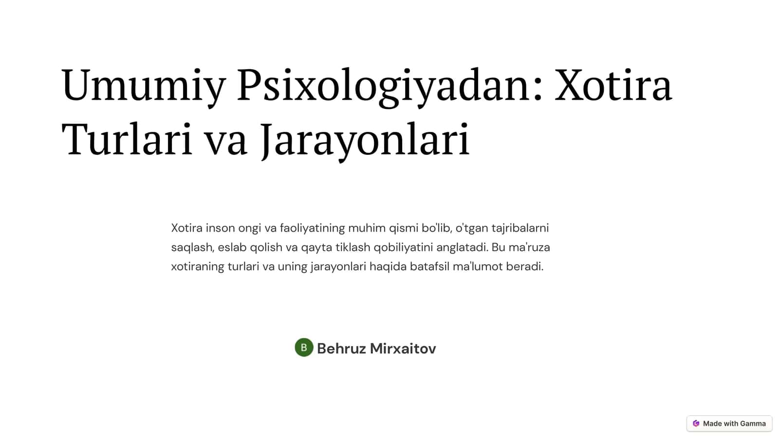 Umumiy Psixologiyadan: Xotira Turlari va Jarayonlari